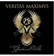 Veritas Maximus - Glaube und Wille