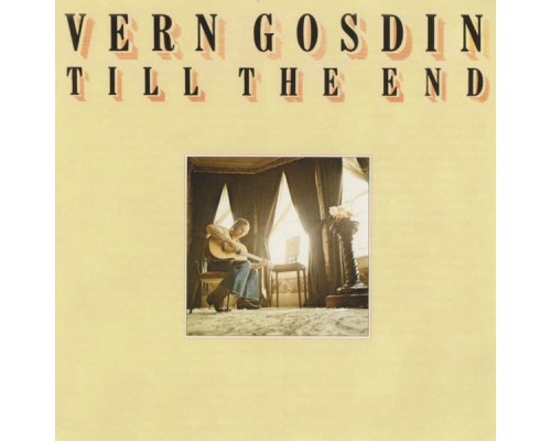 Vern Gosdin - Till The End