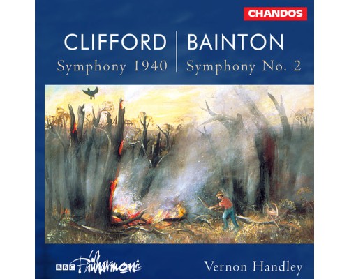 Vernon Handley, BBC Philharmonic Orchestra - Bainton: Symphony No. 2 - Gough: Serenade for Small Orchestra - Clifford: Symphony 1940 Vernon Handley, BBC Philharmonic Orchestra - Bainton: Symphony No. 2 - Gough: Serenade for Small Orchestra - Clifford: Symphony 1940