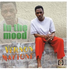 Vernon Maytone - In the Mood