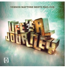 Vernon Maytone & Paul Fox - Life Is a Journey