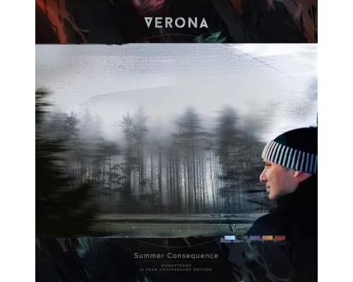 Verona - Summer Consequence (10 Year Anniversary Remastered Edition) Verona - Summer Consequence (10 Year Anniversary Remastered Edition)
