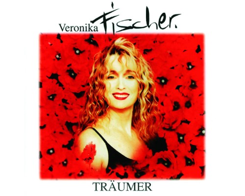 Veronika Fischer - Träumer