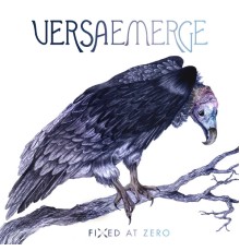 VersaEmerge - Fixed At Zero  (Deluxe)