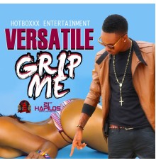 Versatile - Grip Me