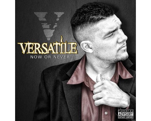 Versatile - Now or Never