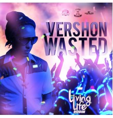 Vershon - Wasted