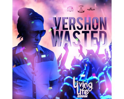 Vershon - Wasted