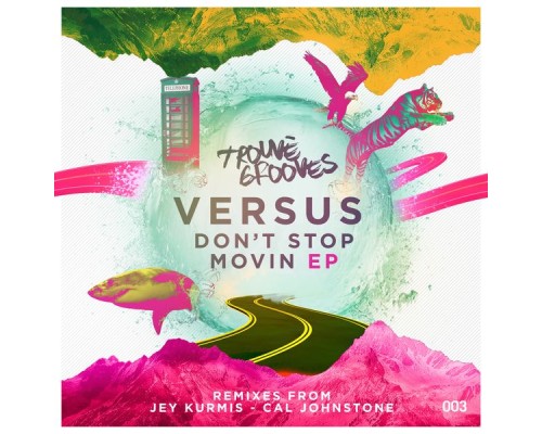 Versus - Dont Stop Movin'