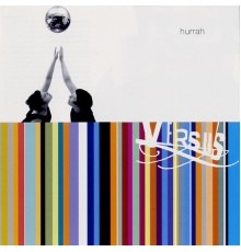 Versus - Hurrah