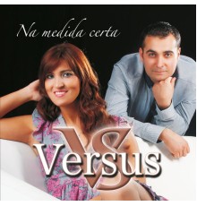 Versus - Na Medida Certa