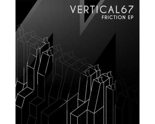 Vertical67 - Friction EP