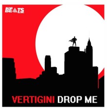 Vertigini - Drop Me