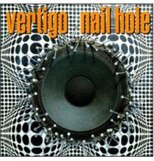 Vertigo - Nail Hole