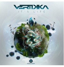 Vertikka - It's Life