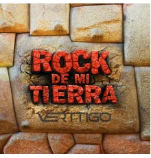 Verttigo - Rock de Mi Tierra