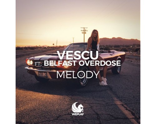 Vescu feat. Belfast Overdose - Melody