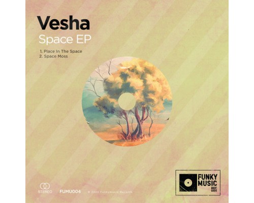 Vesha - Space EP (Original Mix)