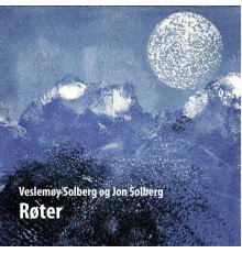 Veslemøy Solberg & Jon Solberg - Røter