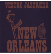 Vestre Jazzværk - New Orleans