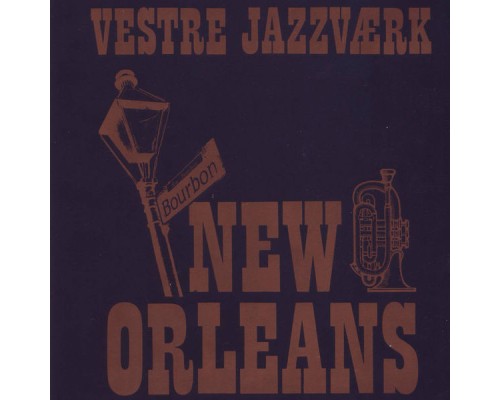 Vestre Jazzværk - New Orleans