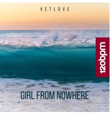 VetLOVE - Girl from Nowhere