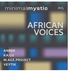 Veytik, Ka:lu, Anber, m.age.project - African Voices (Original mix)