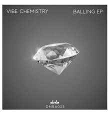 Vibe Chemistry - Balling