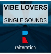 Vibe Lovers - Single Sounds