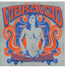 Vibravoid - Mushroom Mantras