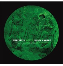 Vibronics, Brain Damage - Empire Soldiers Dubplate, Vol. 2