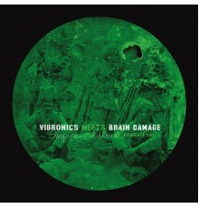 Vibronics, Brain Damage - Empire Soldiers Dubplate, Vol. 2