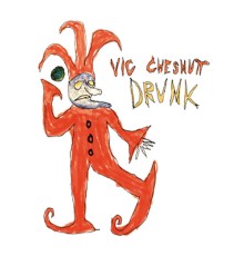 Vic Chesnutt - Drunk