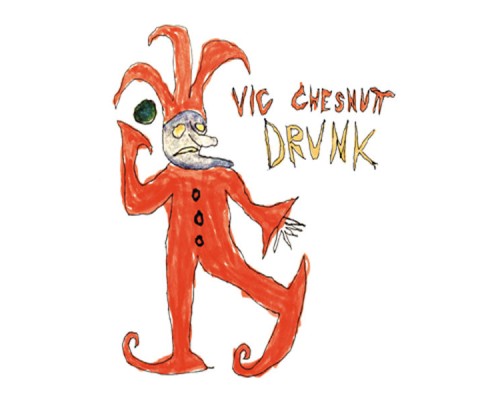 Vic Chesnutt - Drunk