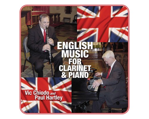 Vic Chiodo, Paul Hartley - English Music for Clarinet & Piano Vic Chiodo, Paul Hartley - English Music for Clarinet & Piano