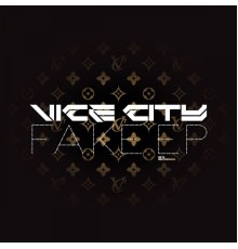 Vice City - Fake EP