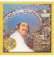 Vicente Fernandez - El Tahur