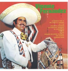 Vicente Fernández - Vicente Fernandez