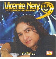 Vicente Nery & Forró Cheiro de Menina - Gafieira
