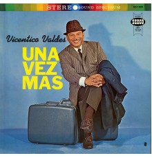 Vicentico Valdés - Una Vez Más