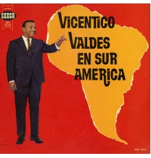 Vicentico Valdés - En Sur América