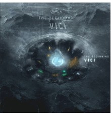 Vici - The Beginning (Original Mix)