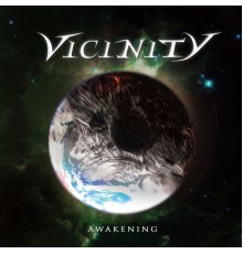 Vicinity - Awakening