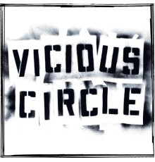 Vicious Circle - Vicious Circle