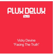 Vicky Devine - Facing The Truth