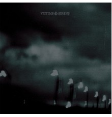 Victims - Sirens