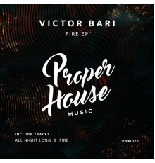 Victor Bari - FIRE EP