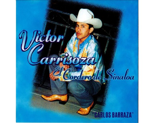 Victor Carrisoza - Carlos Barraza