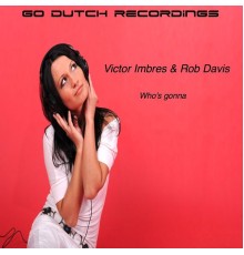 Victor Imbres - Who's Gonna