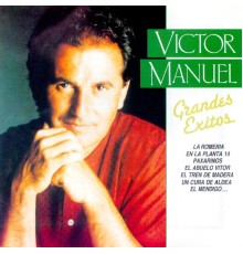 Victor Manuel - Grandes Exitos